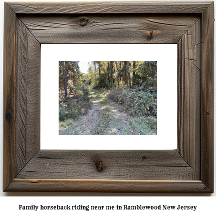 family horseback riding near me in Ramblewood, New Jersey